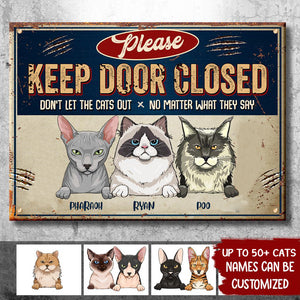 Please Keep Door Closed Trim - Funny Personalized Cat Metal Sign