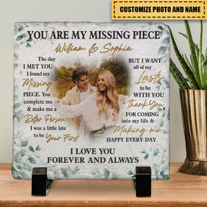Custom Photo You Are My Missing Piece - Couple Personalized Custom Square Shaped Stone With Stand - Gift For Husband Wife, Anniversary