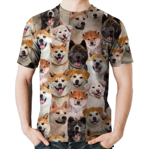 Unisex T-shirt-You Will Have A Bunch Of Akita Inus - Tshirt V1