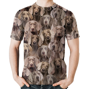 Unisex T-shirt-You Will Have A Bunch Of Weimaraners - Tshirt V1
