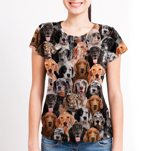 Unisex T-shirt-You Will Have A Bunch Of English Setters - Tshirt V1