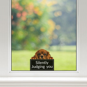 Silently Judging You - Cavalier King Charles Spaniel Car/ Door/ Fridge/ Laptop Sticker V1