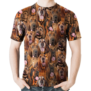 Unisex T-shirt-You Will Have A Bunch Of Bloodhounds - Tshirt V1