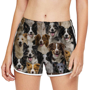 You Will Have A Bunch Of Border Collies - Women Shorts V1