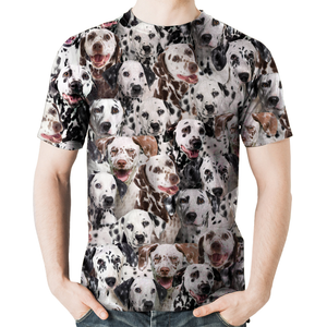 Unisex T-shirt-You Will Have A Bunch Of Dalmatians - Tshirt V1