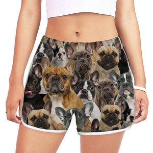You Will Have A Bunch Of French Bulldogs - Women Shorts V1